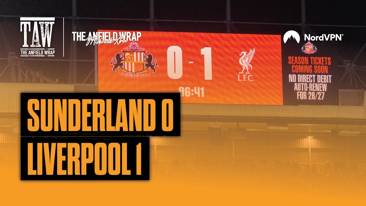 Sunderland 0 Liverpool 1 | TAW Midweek Extra