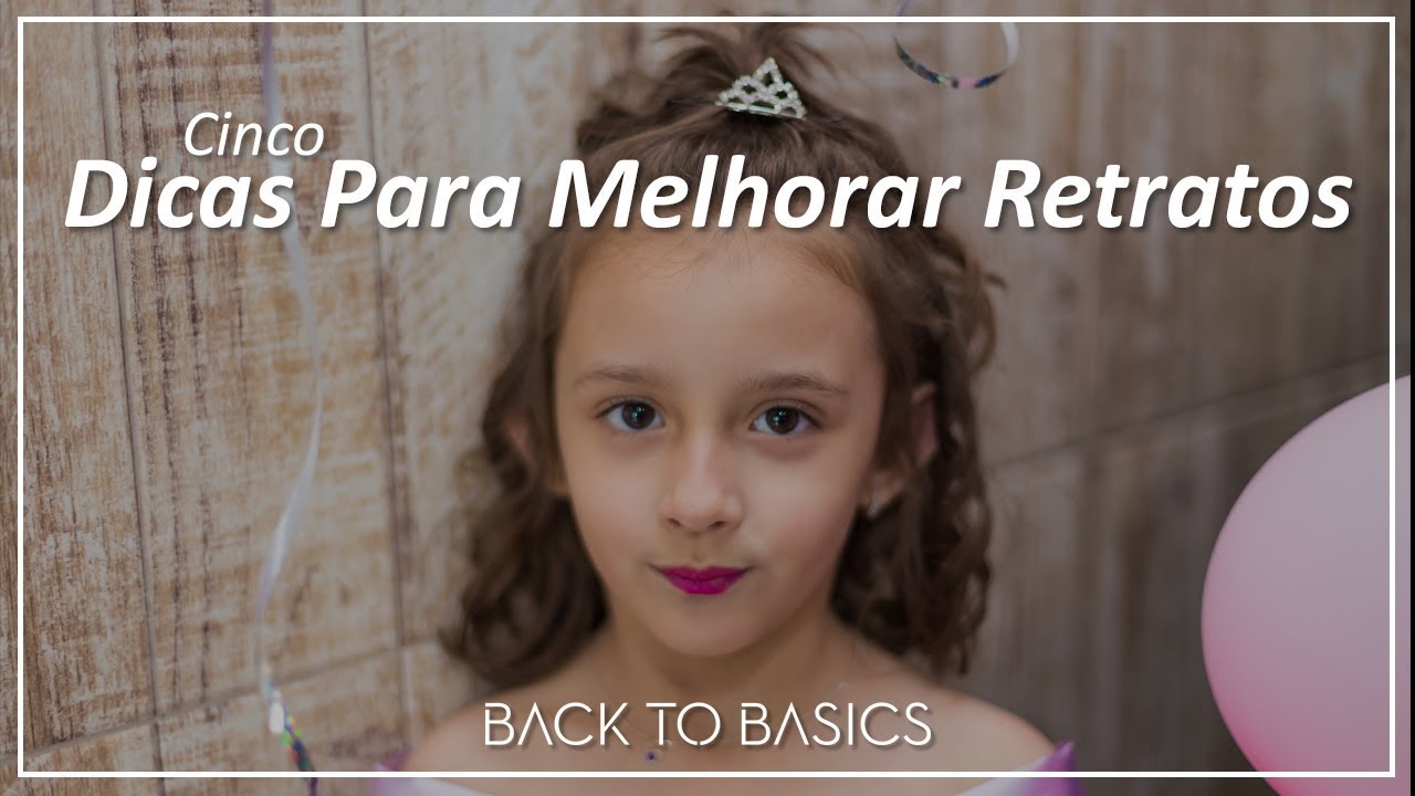 Dicas Para Melhorar os Retratos
