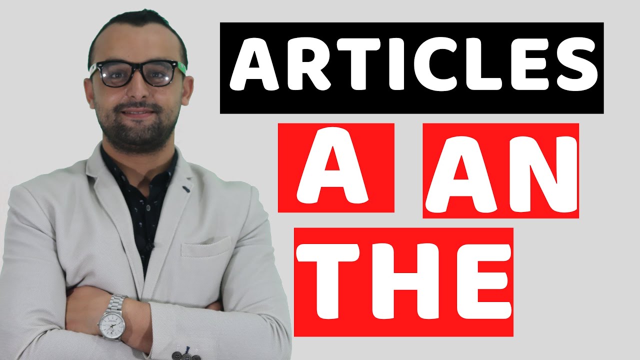 English Articles A/AN/THE + Zero Article | English Grammar