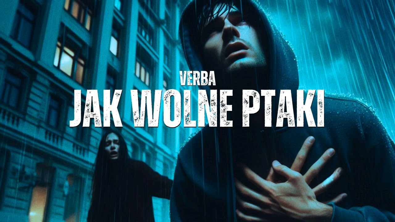 VERBA - JAK WOLNE PTAKI ( NOWOŚĆ 2024 )