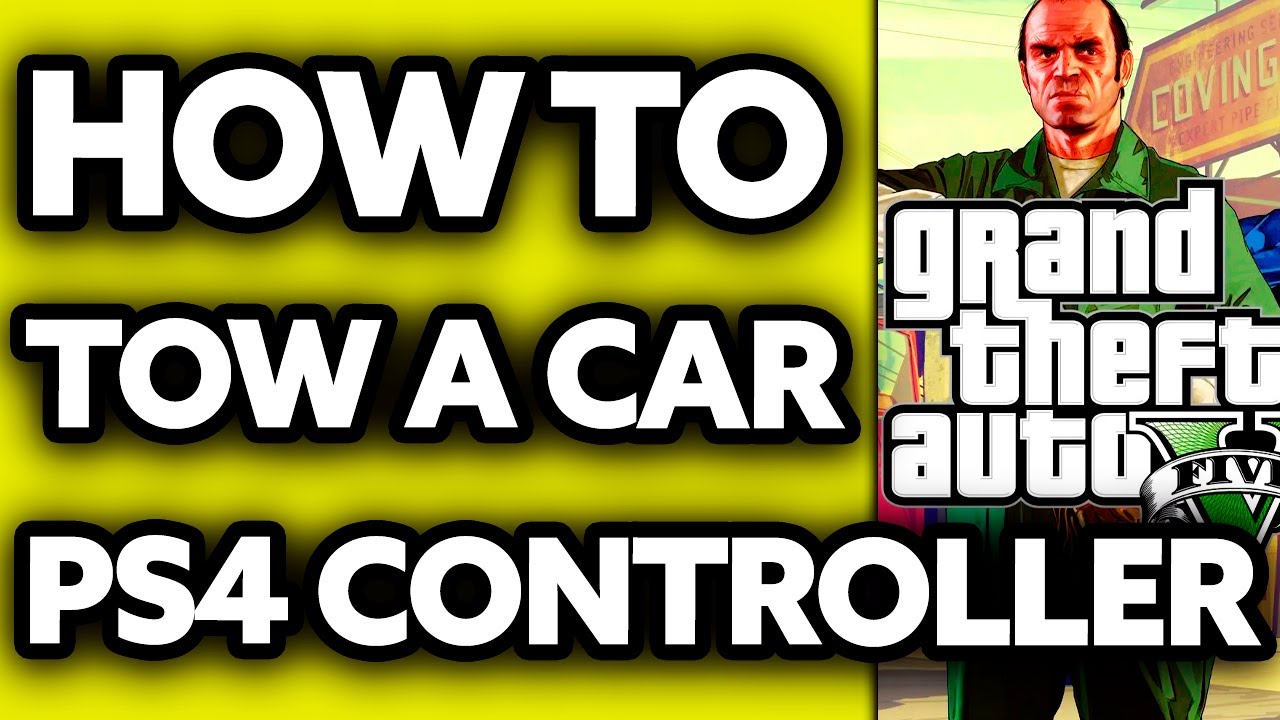 How To Tow a Car in GTA 5 PS4 Controller (2025)