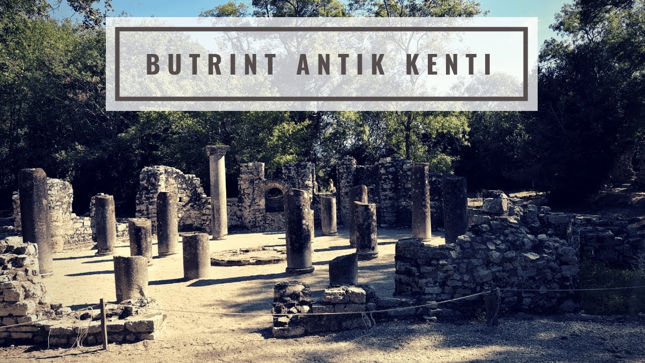 Arnavutluk | Ksamil - Butrint Antik Kenti VLOG