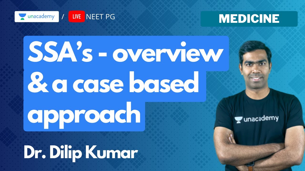 SSA’s - overview and a case based approach with Dr. Dilip Kumar