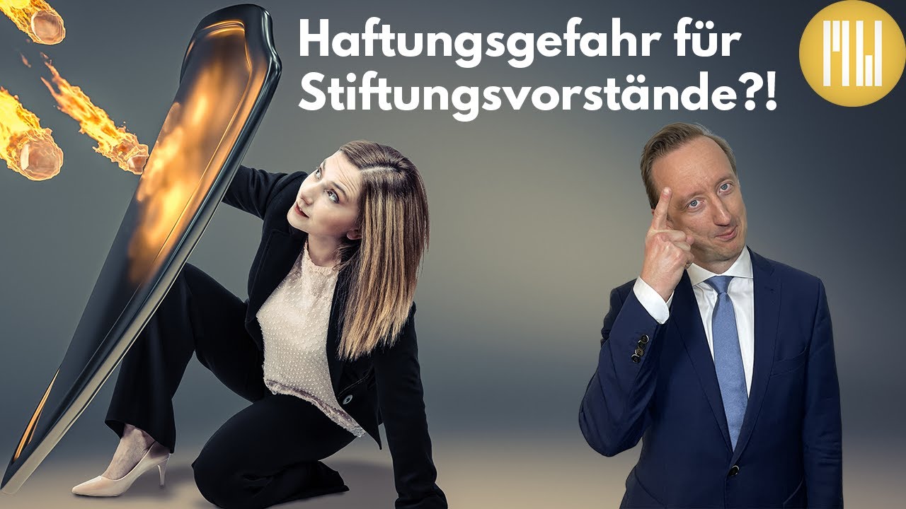 Achtung Haftung! Haften Stiftungsvorstände wie GmbH-Geschäftsführer?!