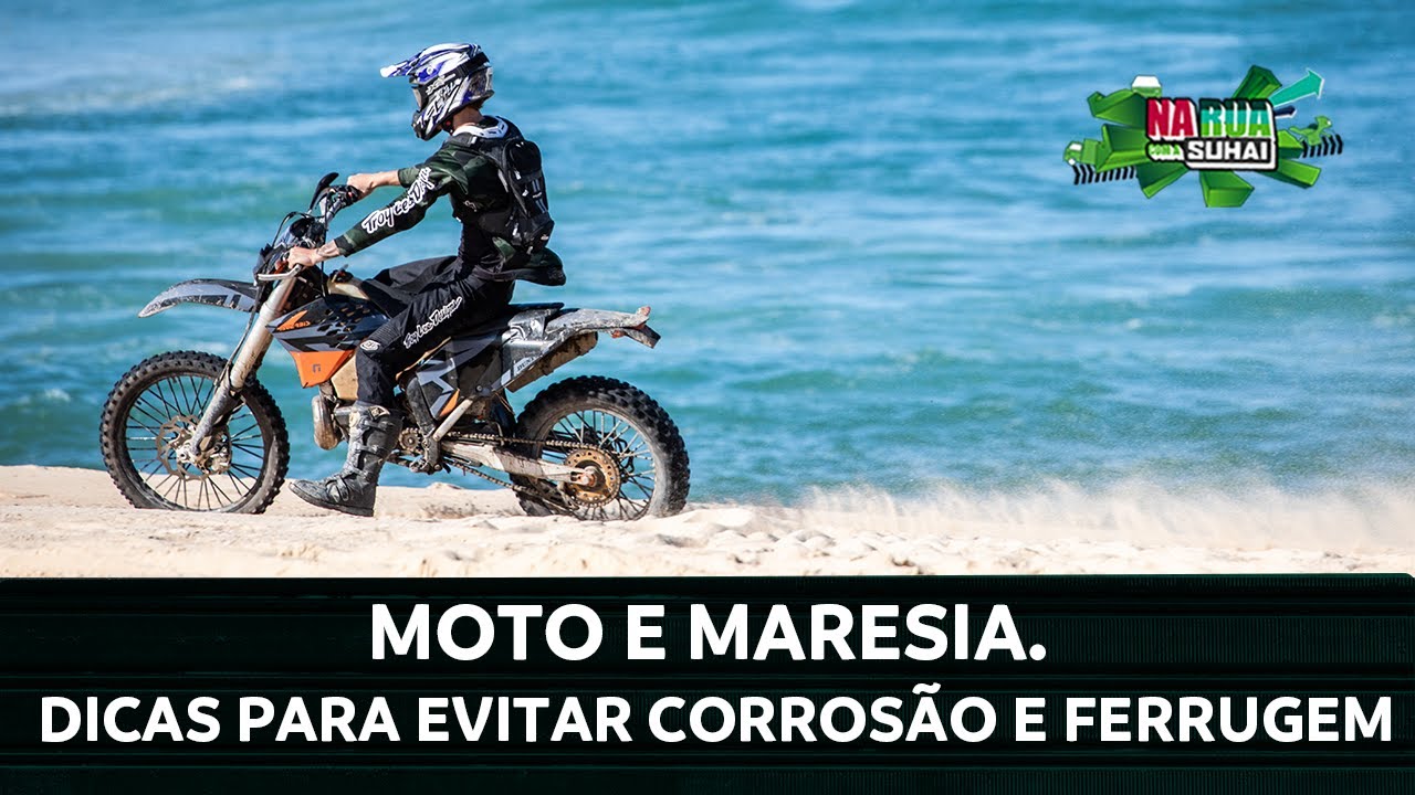 MOTO E MARESIA. DICAS PARA EVITAR CORROSÃO E FERRUGEM
