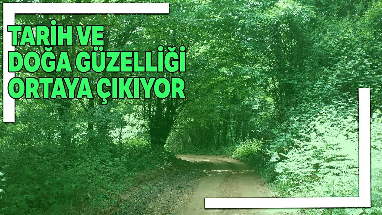 Düzce'de Saklı Tarih Ve Doğa Güzelliği Gün Yüzüne Çıkıyor