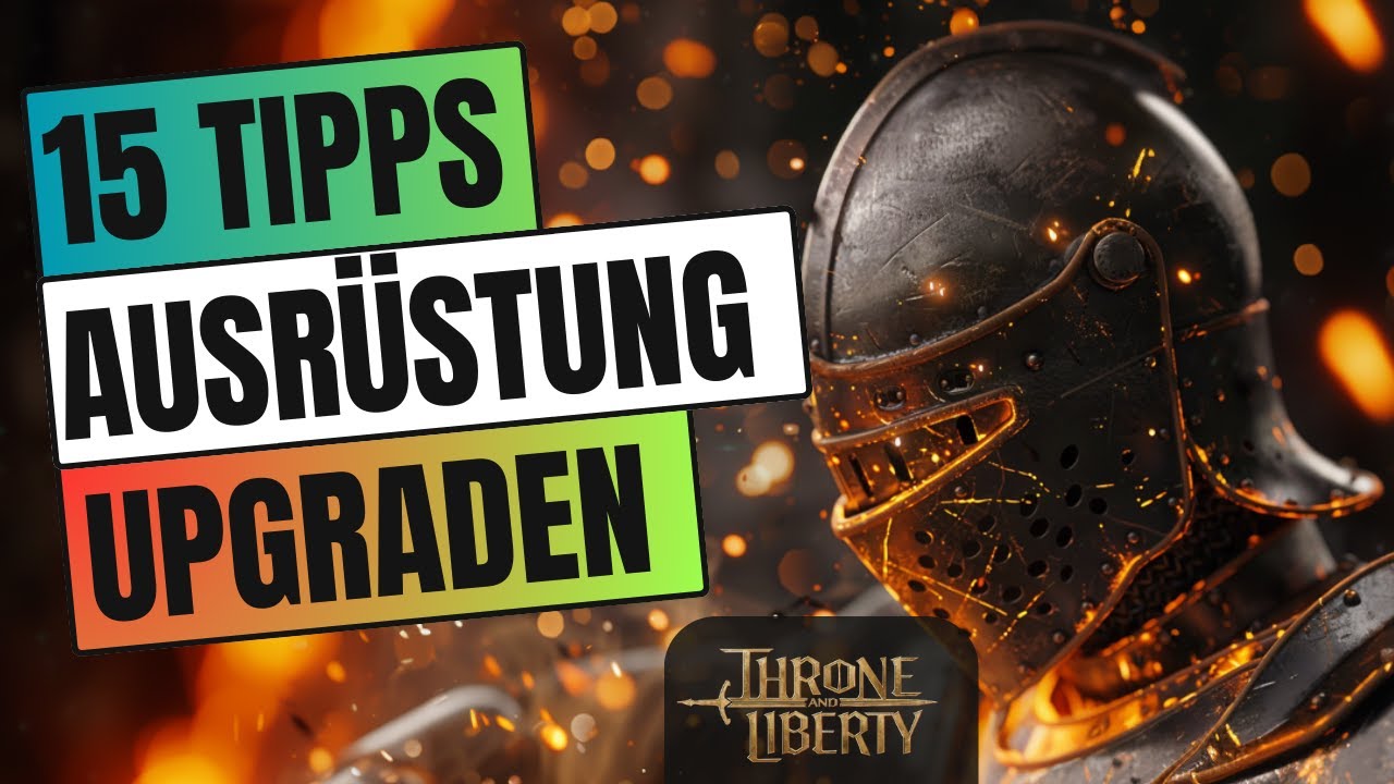 🔥Throne and Liberty🔥15 Tipps & Tricks🔥 Beginner Guide Gear Upgrade / Ausrüstung  PVE PVP deutsch