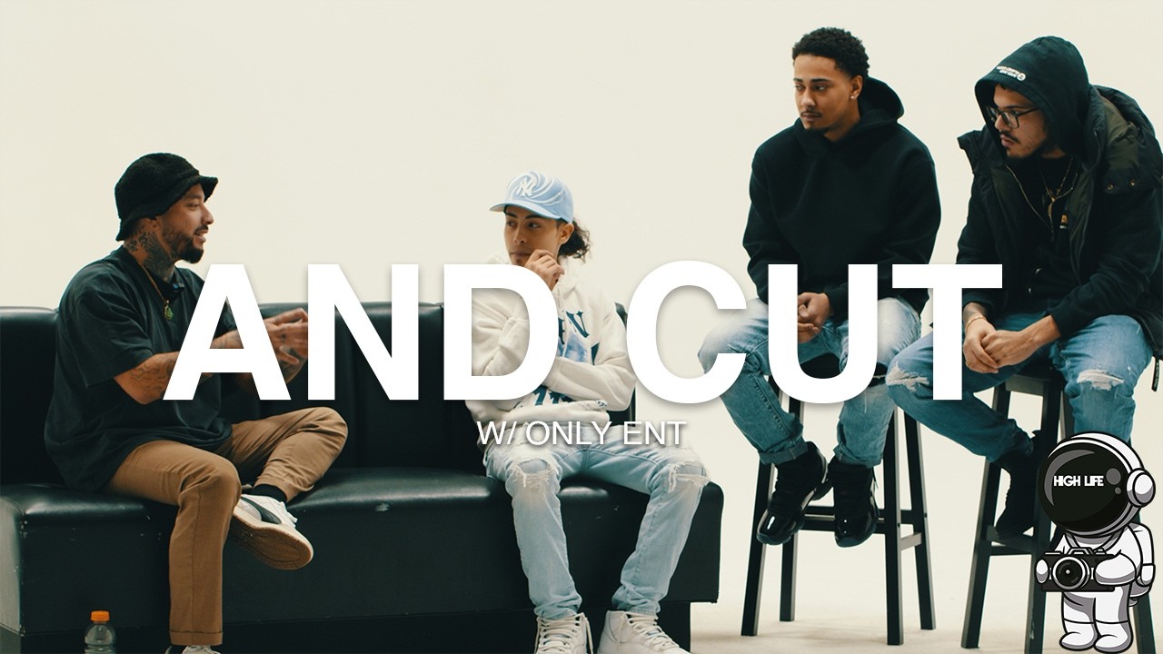 And Cut w/ ONLY ENT (INTERVIEW)
