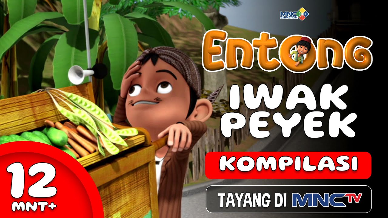 KESERUAN ANIMASI ENTONG - IWAK PEYEK | KOMPILASI 12+ MENIT