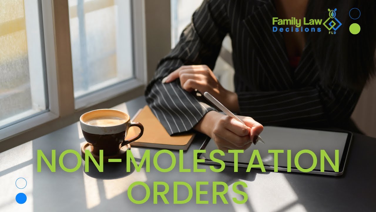 What you should know about non-molestation orders