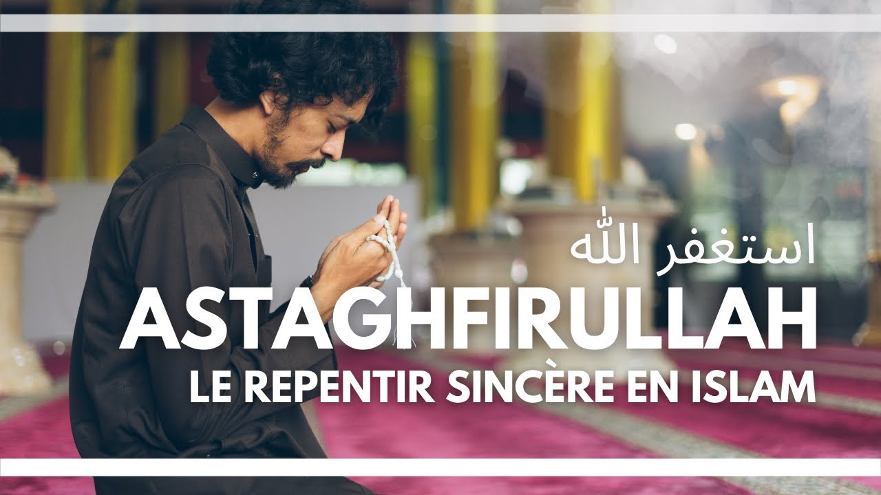 LE REPENTIR SINC&Egrave;RE EN ISLAM - Lyre d'Islam