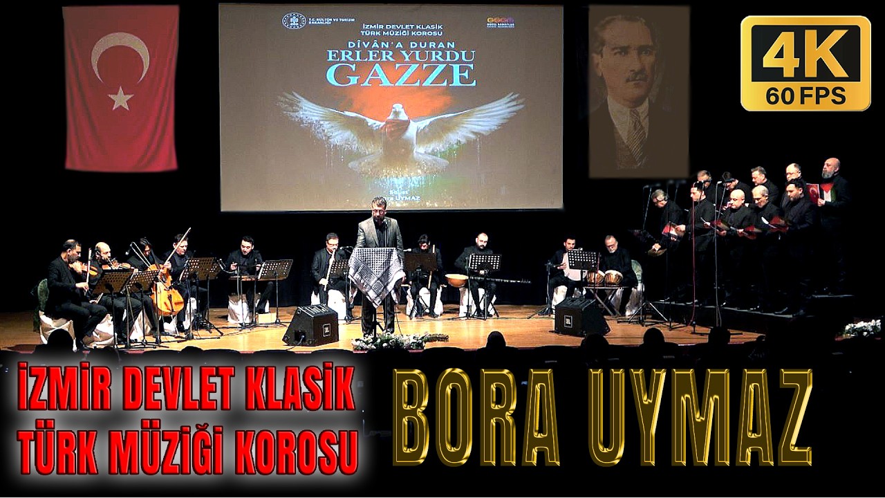 DİVANA DURAN ERLER YURDU GAZZE - BORA UYMAZ & İZMİR DEVLET KLASİK TÜRK MÜZİĞİ KOROSU (İKİNCİ BÖLÜM)