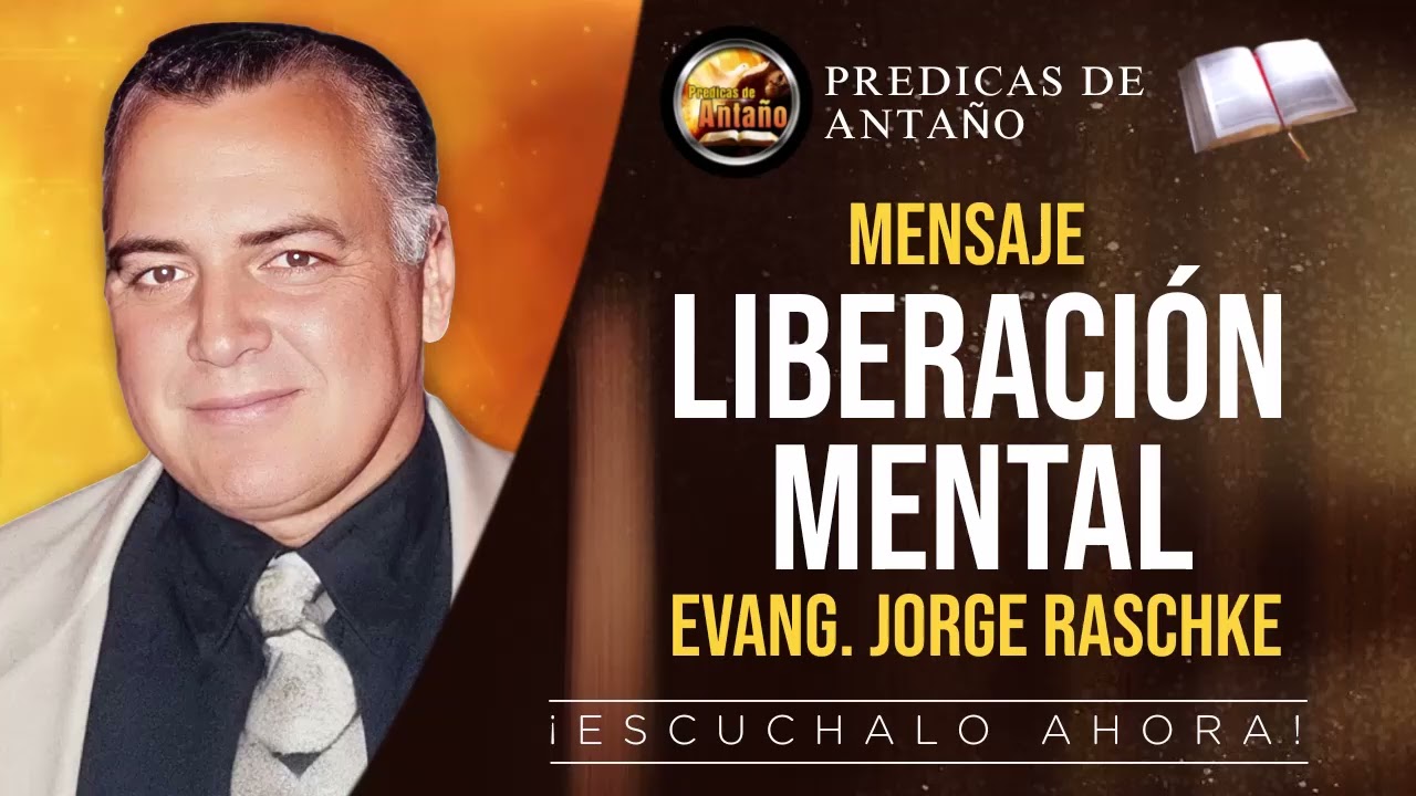 Liberaci&oacute;n Mental | Jorge Raschke | Audio | Completo
