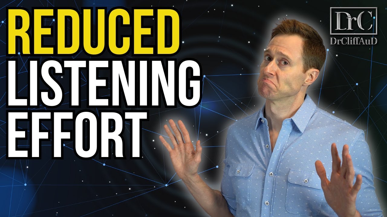 Reduce Listening Effort & Improve Hearing in Noise