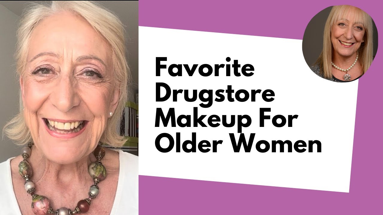 Favorite Drugstore Makeup For Older Women