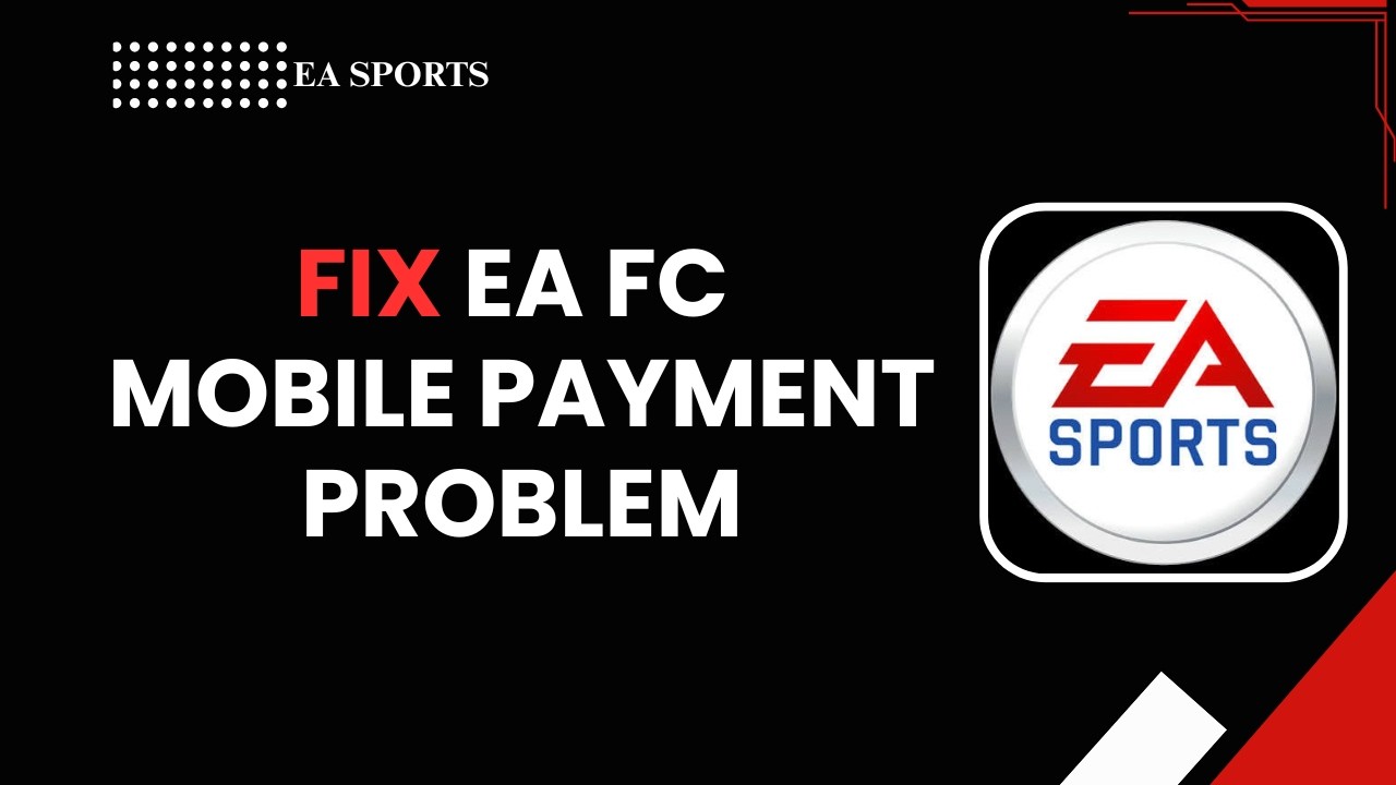Как исправить проблему с оплатой в EA FC Mobile