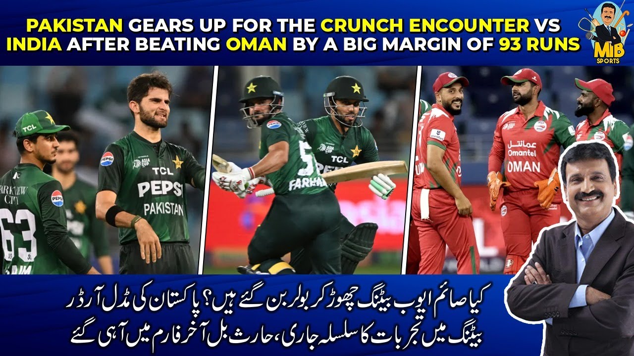 Pakistan gears up for the crunch encounter vs India after beating Oman by a big margin of 93 runs