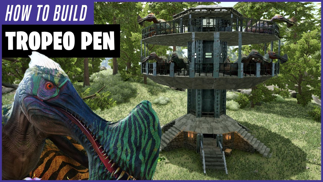 Ark: How To Build A Tropeo Pen