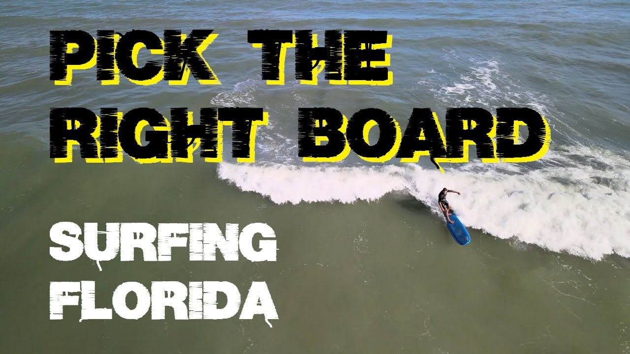 How to Surf Florida Waves, Episode 2, Picking the Right Board, Surfing in Florida