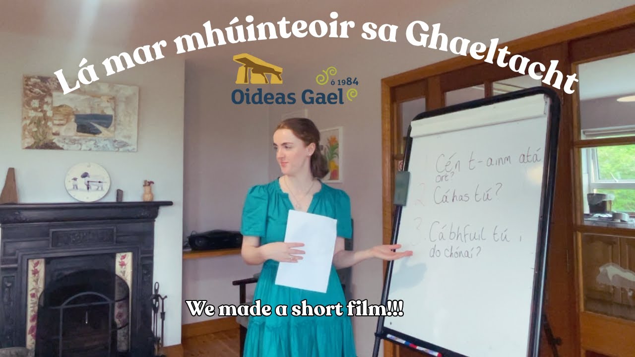 A day teaching Irish (Gaeilge) at Oideas Gael 💚 WE MADE A SHORT FILM!