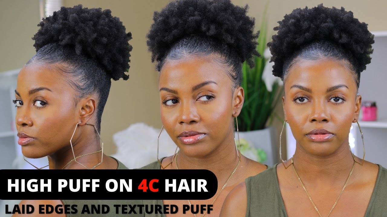 HIGH PUFF ON 4C natural hair | Slick edge tutorial + Textured Puff
