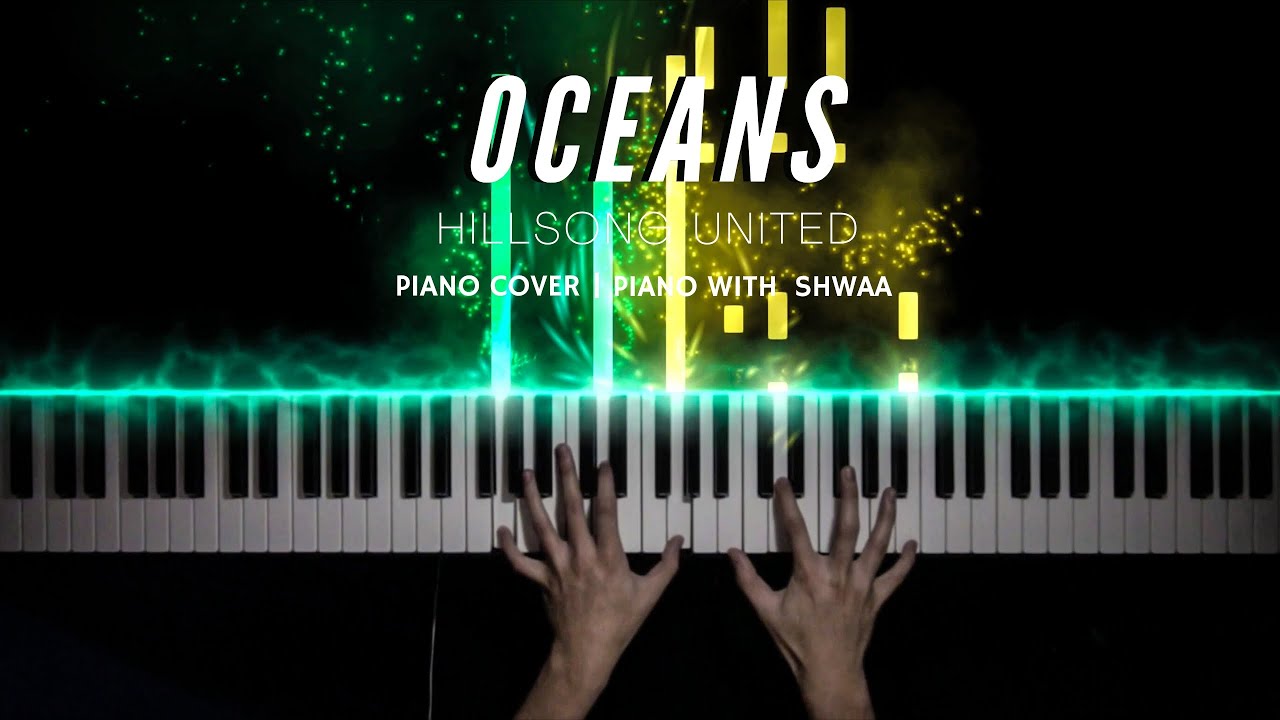 OCEANS (where feet may fail) - Hillsong United | Piano Cover by Piano With Shwaa