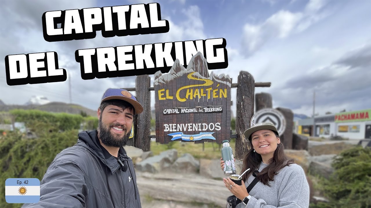 ⛰️EL CHALTEN, no esperábamos esta epica AVENTURA | Año1E42