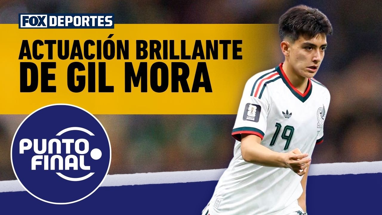 🤩🇲🇽 CHEQUIA 0-3 M&Eacute;XICO, actuaci&oacute;n brillante de GIL MORA, &iquest;ya debe ser TITULAR? | Punto Final