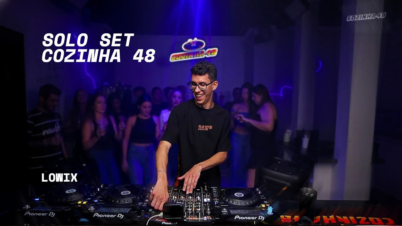 LOWIX | LIVE SOLO SET | COZINHA 48 #10