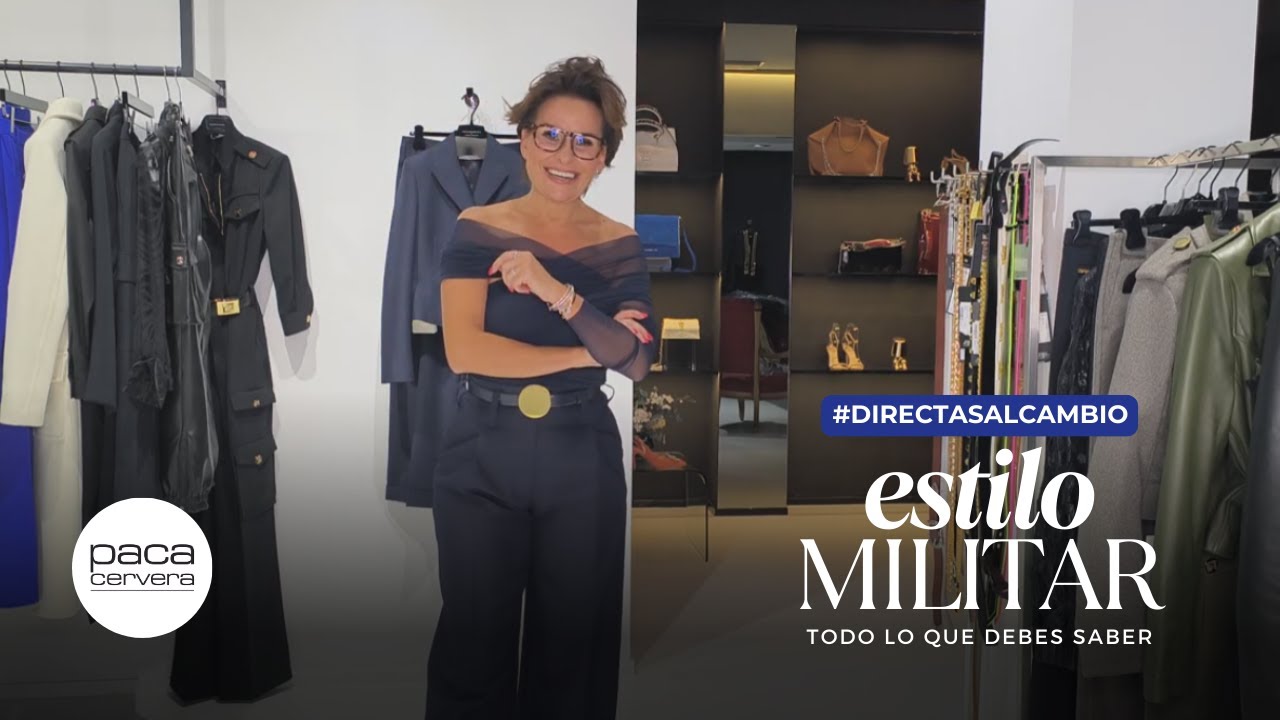 MODA MILITAR | ¿Color o estilo?? | Tendencias de moda 2023 | Paca Cervera