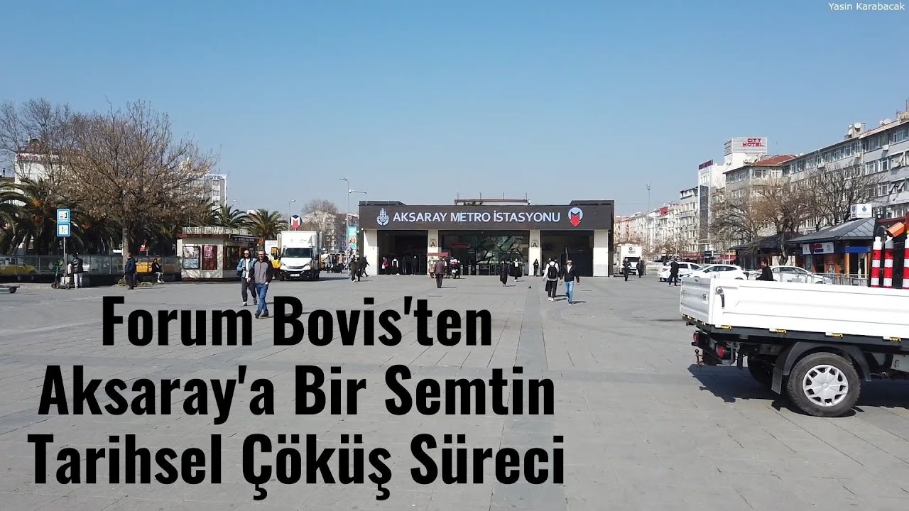 Forum Bovis'ten Aksaray'a Bir Semtin Tarihsel Çöküş Süreci