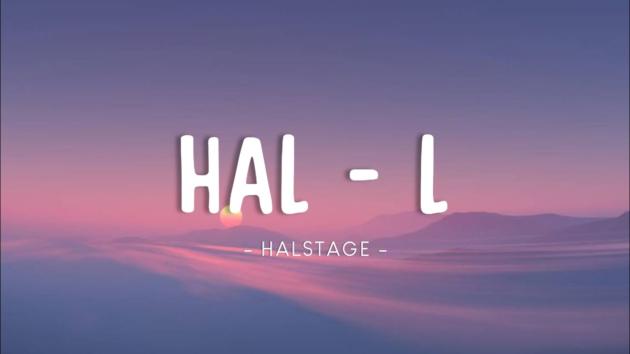 Hal - L (Lyrics Video)