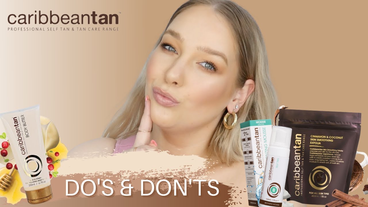 Do's and Don'ts of Self- Tanning| Caribbeantan