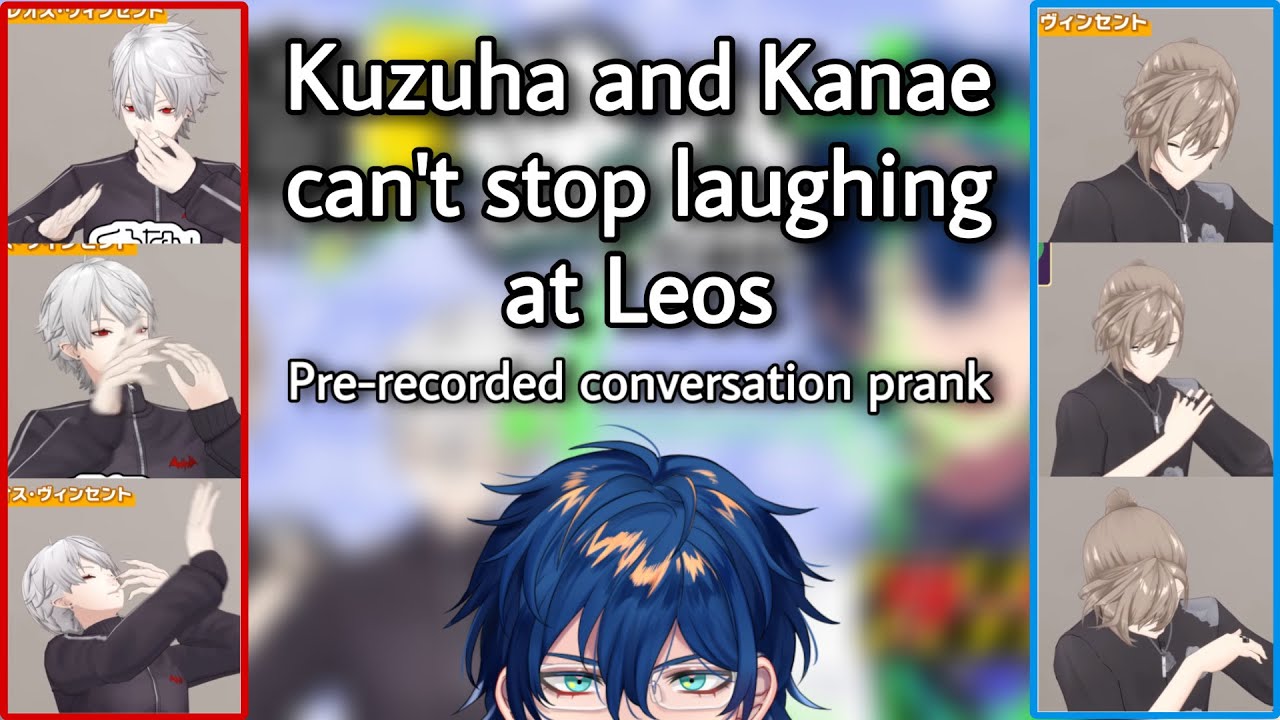 kuzuha and kanae can't stop laughing at leos(pre-recorded conversation prank) | Nijisanji eng subs