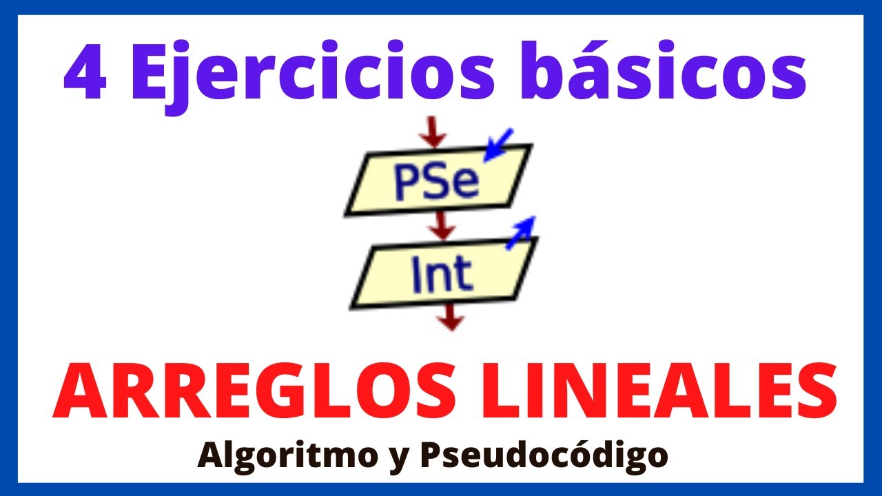 ✅ Resolución de 4 ejercicios basicos de Arreglos en PSeInt | Algoritmo Pseudocódigo