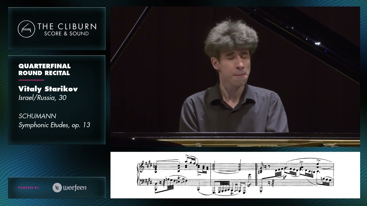 Vitaly Starikov: SCHUMANN Symphonic Etudes, op. 13 – CLIBURN SCORE & SOUND