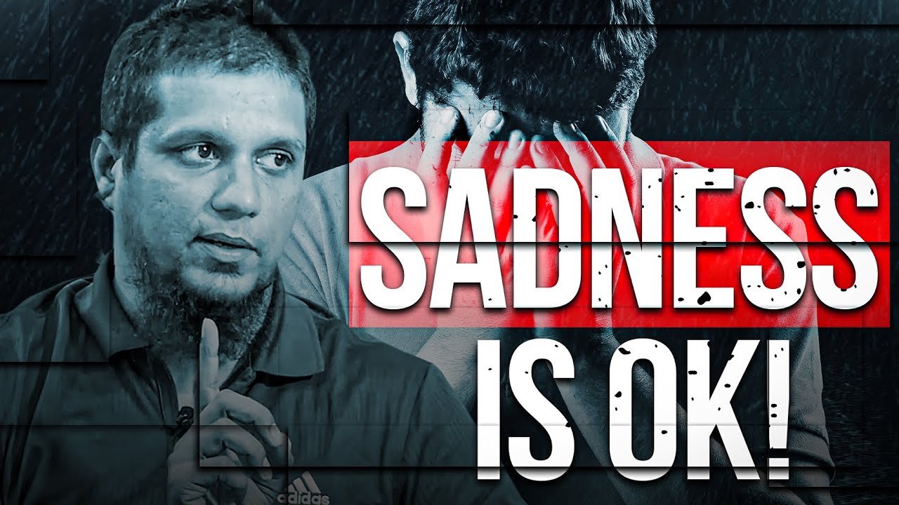 Sadness is OK! || Emotional Reminder || Mohammad Ali