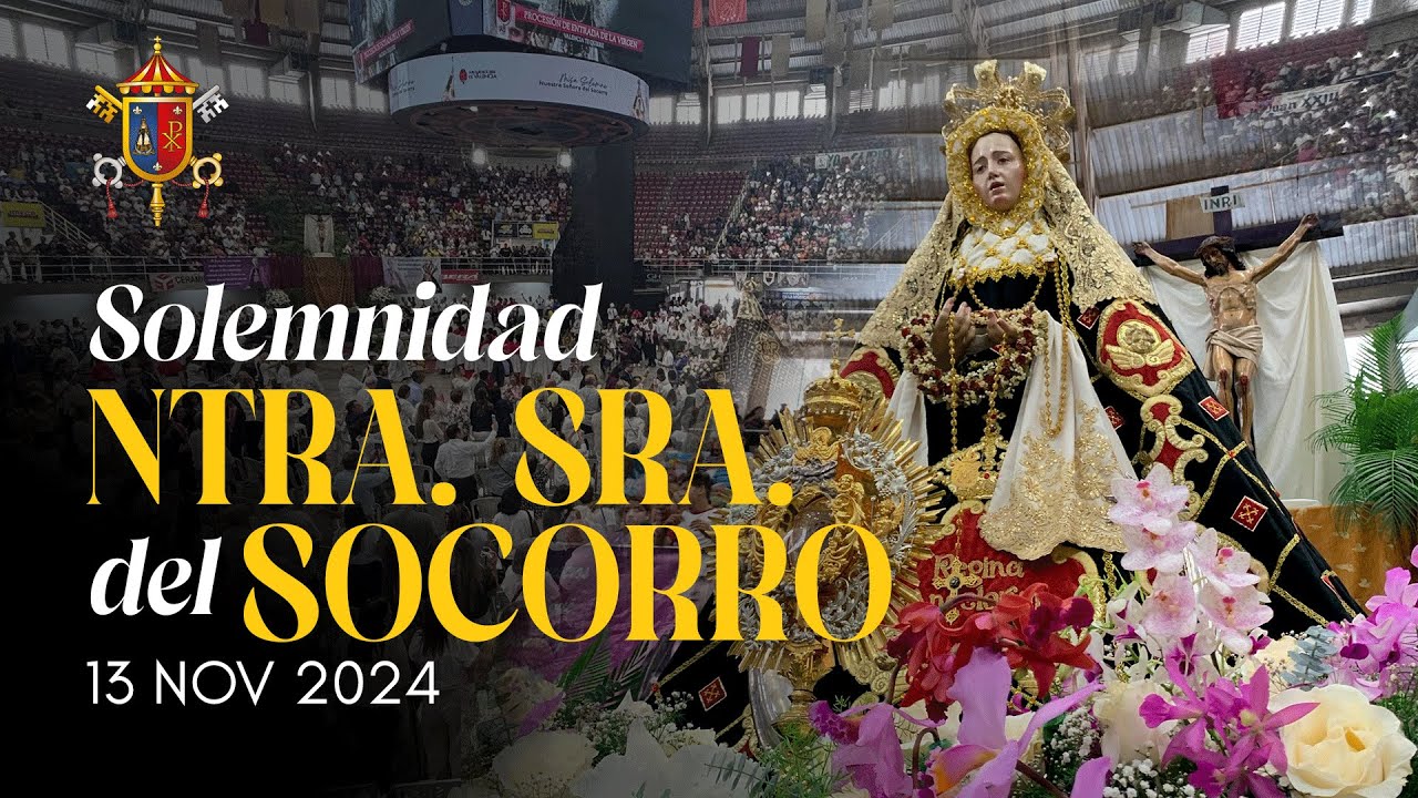 SOLEMNIDAD A NUESTRA SEÑORA DEL SOCORRO 2024