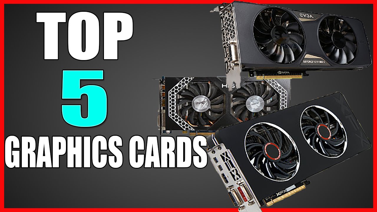 Top 5 Best Graphics Cards for the Money June 2015