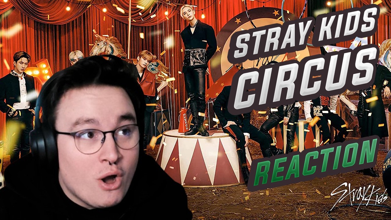 Stray Kids 『CIRCUS』 Music Video | Conner Reaktion