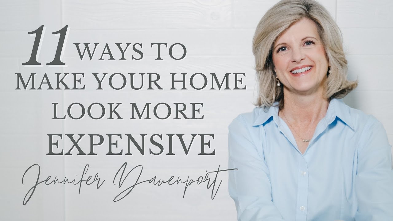 11 Ways to Make Your Home Look Expensive