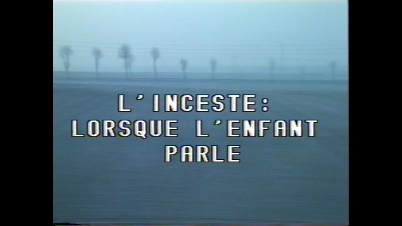 L'inceste : lorsque l'enfant parle