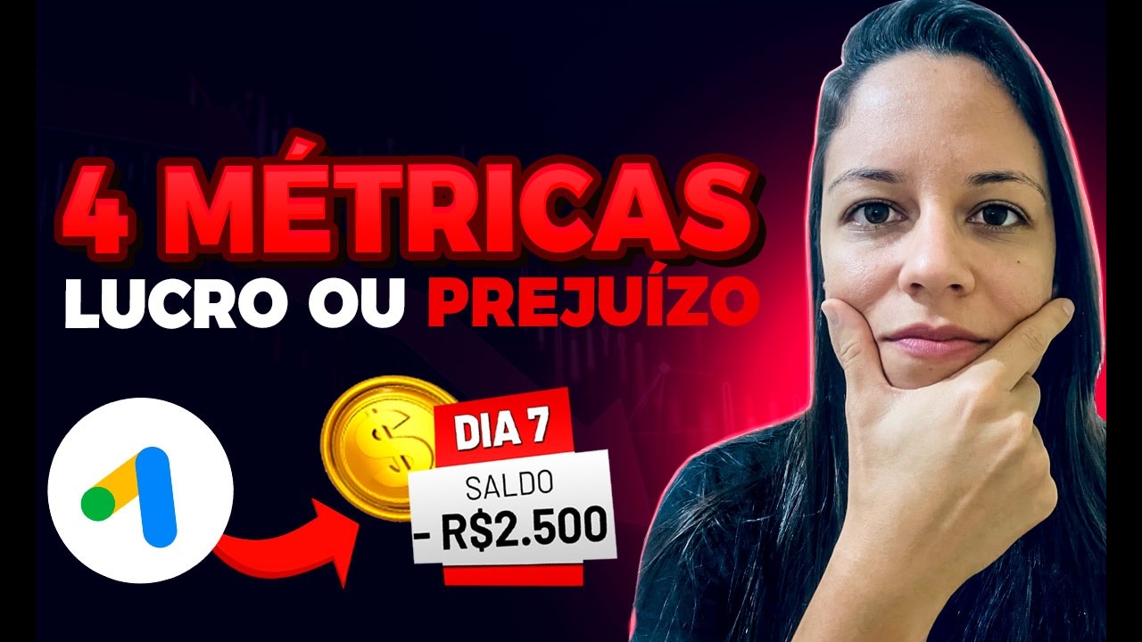 4 Métricas que Definem seu LUCRO ou seu PREJUÍZO no Google Ads como Afiliados