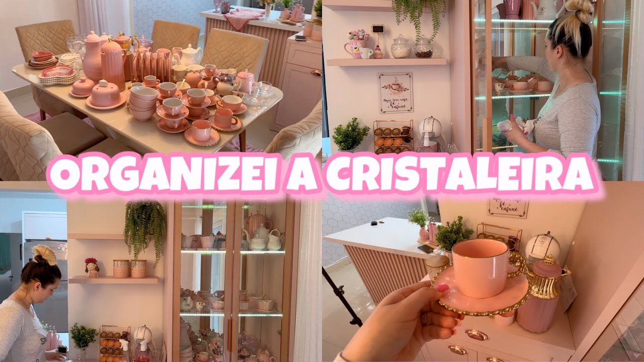 FAXINA NA CRISTALEIRA I RECEBIDOS LINDOS I MUDEI A DECORAÇÃO I FICOU PERFEITO I Ketlyn Paiva