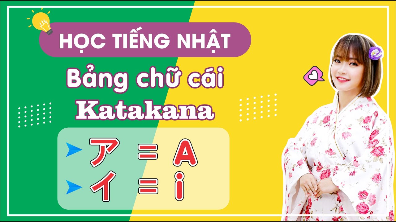 TIẾNG NHẬT CÔ LAM - BẢNG CHỮ CÁI KATAKANA CỰC ĐƠN GIẢN