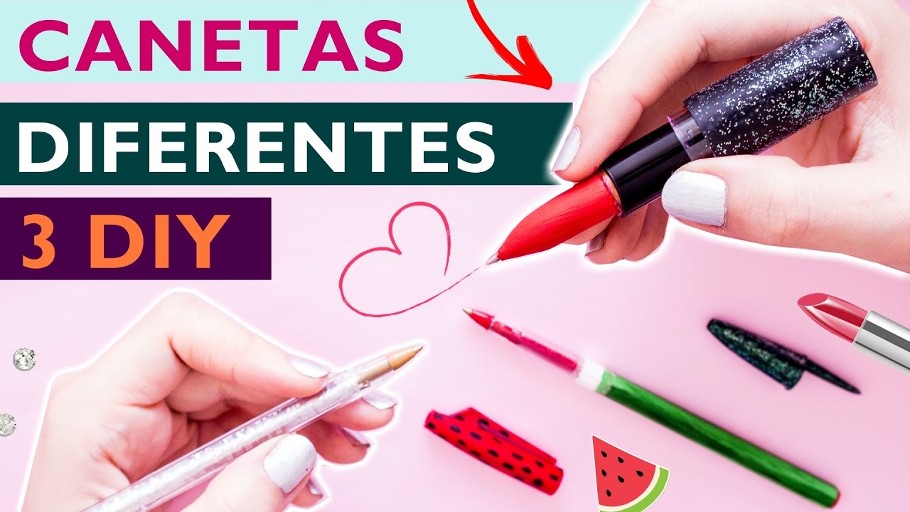 3 DIY CANETAS INCRÍVEIS PERSONALIZADAS - caneta BATOM, melancia, glitter - Material escolar