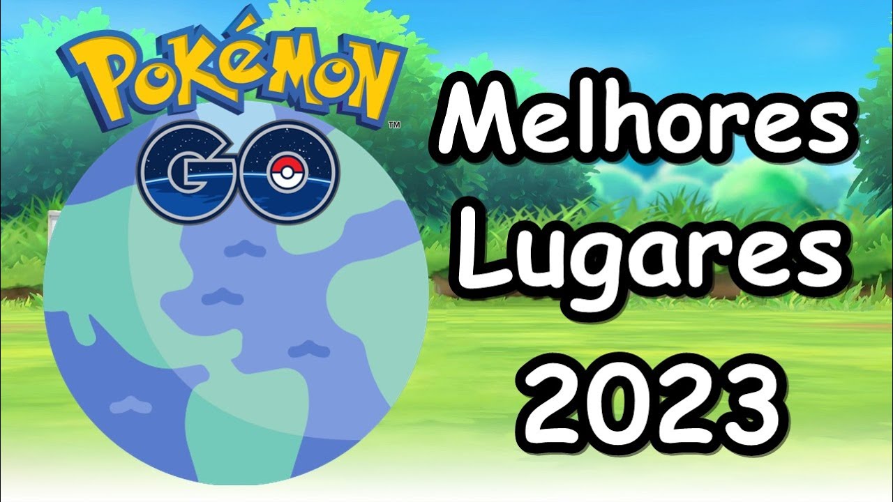 Melhores Lugares para jogar Pokemon GO - Atualizado 2023 ! Raids, 100%, Dust, Stop, Etc