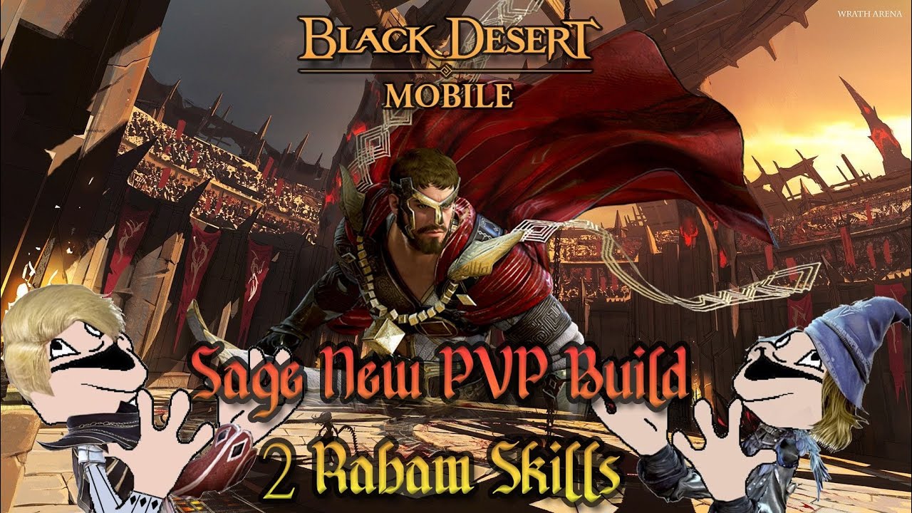 Black Desert Mobile – New Sage PVP Build for Arena - Two Rabam Skill  – AMERICA – July