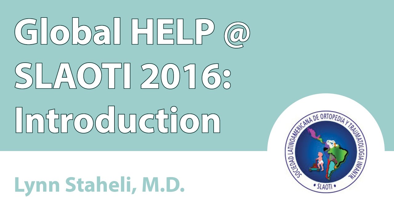 Global HELP @ SLAOTI 2016: Introduction