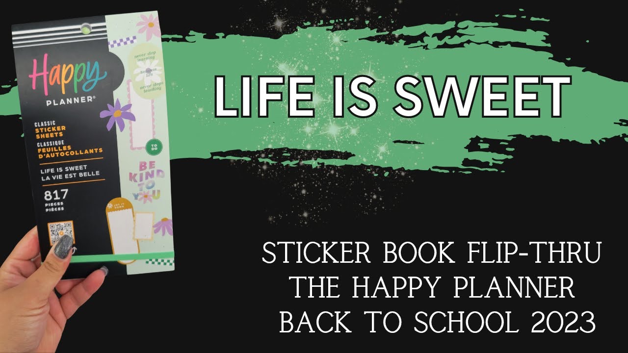 Life is Sweet | Sticker Book Flip-Thru | The Happy Planner | Back to School 2023